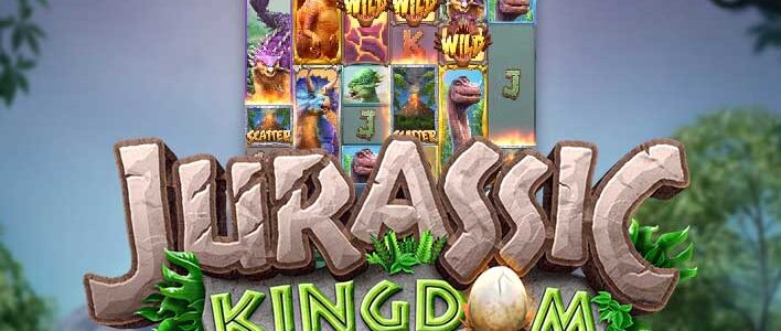 Jurassic Kingdom เกมสล็อตน่าเล่นได้เงินจริง